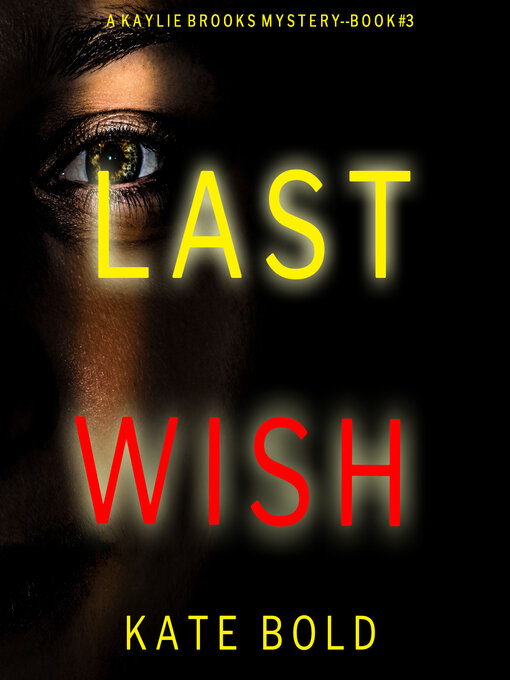 Title details for Last Wish by Kate Bold - Available